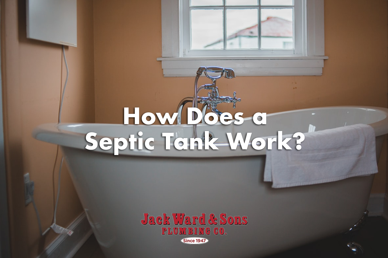 white bathtub bathroom with text reading "how does a septic tank work?" in white letters